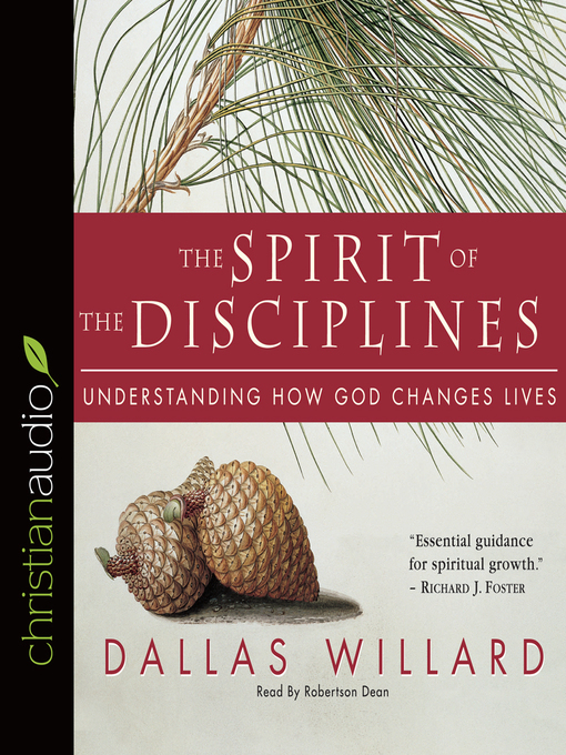 Title details for Spirit of the Disciplines by Dallas Willard - Wait list
